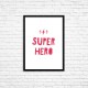 Plakat A3 "Super hero" (79)